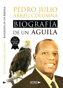 EDITORIAL GRUPO PLANETA, la más grande editorial del habla hispana, le otorga la Categoría de: MAESTRÍA a la obra BIOGRAFÌA DE UN ÁGUILA, del Autor Pedro Julio Abreu Columna. Se observa en la Portada el sello de Obra Maestra. EDITORIAL GRUPO PLANETA, the largest publishing house in the Spanish-speaking world, grants the Category of: MASTER'S DEGREE to the work BIOGRAFÌA DE UN ÁGUILA, by Author Pedro Julio Abreu Columna. The Masterpiece seal is observed on the cover.